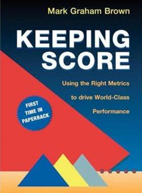 【预售】Keeping Score: Using the Right Metrics to Drive