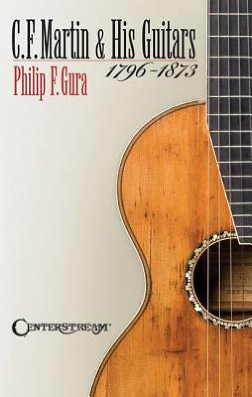 【预售】C.F. Martin & His Guitars, 1796-1873