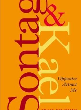 【预售】Sontag and Kael: Opposites Attract Me