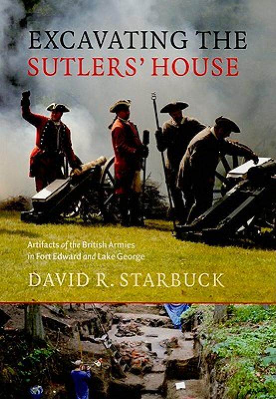 【预售】Excavating the Sutlers' House: Artifacts of the