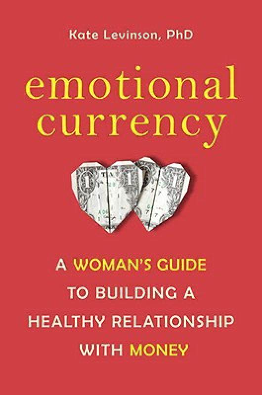 【预售】emotional currency: a womans guide to building a