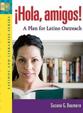 【预售】Hola, Amigos!: A Plan for Latino Outreach