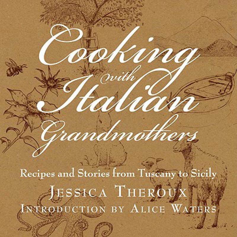 【预售】Cooking with Italian Grandmothers: Recipes and