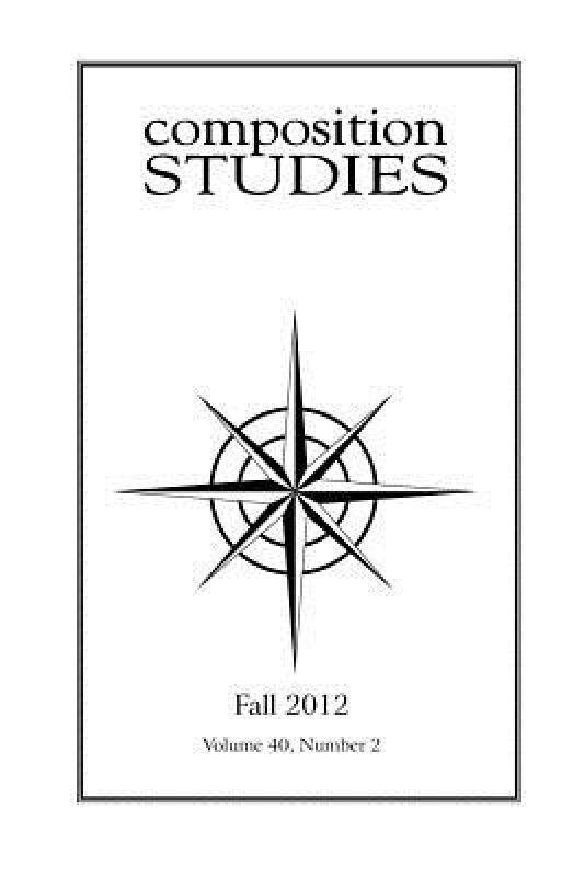 【预售】Composition Studies 40.2 (Fall 2012)