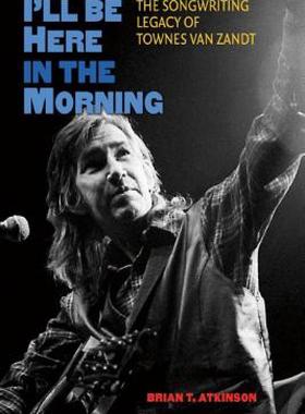 【预售】I'll Be Here in the Morning: The Songwriting Legacy