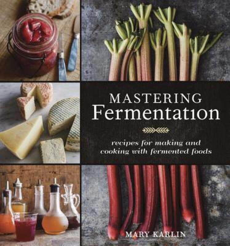 【预售】Mastering Fermentation: Recipes for Making and