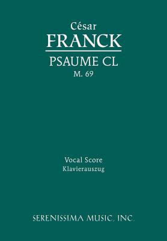 【预售】Psaume CL, M. 69 - Vocal Score
