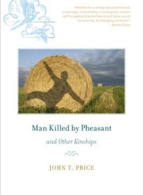 【预售】Man Killed by Pheasant and Other Kinships