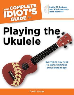 【预售】The Complete Idiot's Guide to Playing the Ukulele