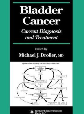 【预售】Bladder Cancer: Current Diagnosis and Treatment