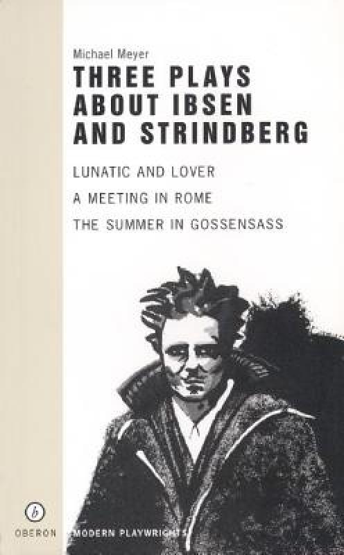 【预售】Three Plays about Ibsen and Strindberg 书籍/杂志/报纸 原版其它 原图主图