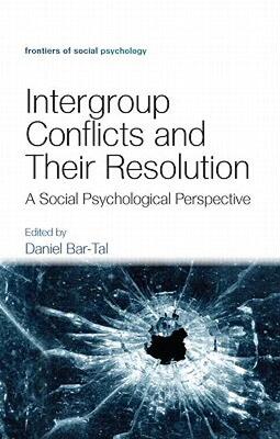 【预售】Intergroup Conflicts and Their Resolution: A Social