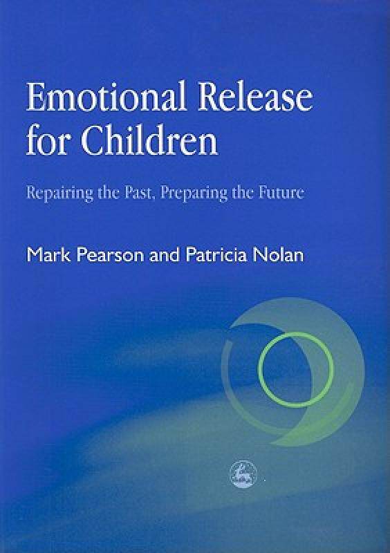 【预售】Emotional Release for Children: Repairing the Past -