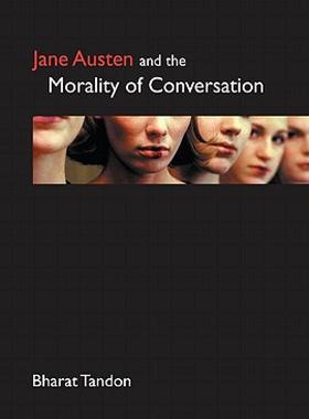 【预售】Jane Austen and the Morality of Conversation