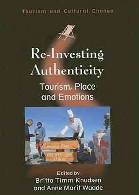 【预售】Re-Investing Authenticity: Tourism, Place and