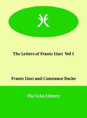 【预售】The Letters of Frantz Liszt Vol 1