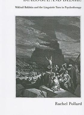 【预售】Dialogue and Desire: Mikhail Bakhtin and the