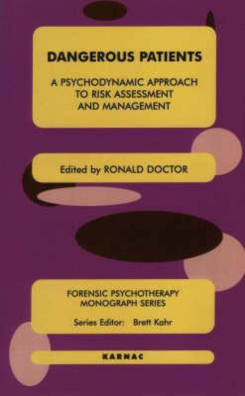 【预售】Dangerous Patients: A Psychodynamic Approach to Risk