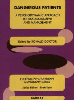 【预售】Dangerous Patients: A Psychodynamic Approach to Risk