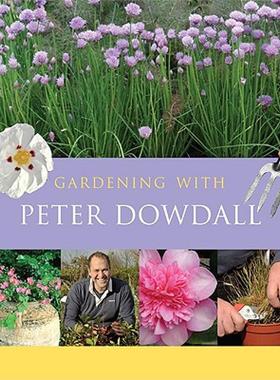 【预售】Gardening with Peter Dowdall: The Importance of the