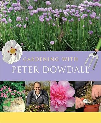 【预售】Gardening with Peter Dowdall: The Importance of the