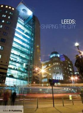 【预售】Leeds: Shaping the City