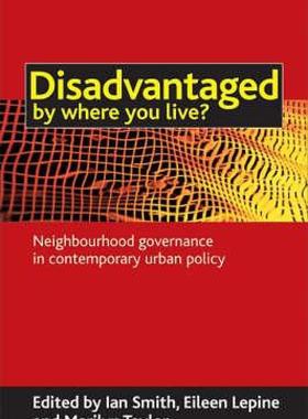 【预售】Disadvantaged by Where You Live?: Neighbourhood
