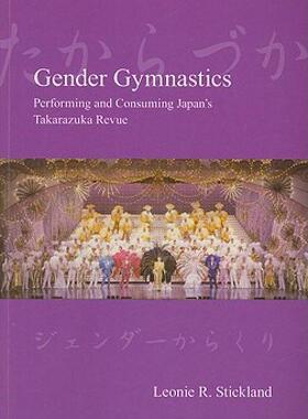 【预售】Gender Gymnastics: Performing and Consuming Japan's