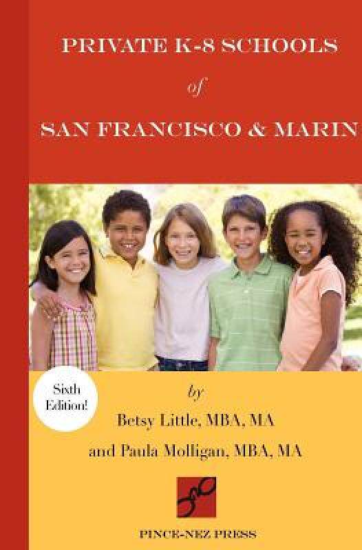 【预售】Private K-8 Schools of San Francisco & Marin