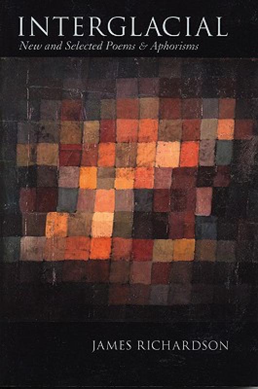 【预售】Interglacial: New and Selected Poems & Aphorisms: