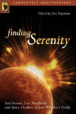 【预售】Finding Serenity: Anti-Heroes, Lost Shepherds and