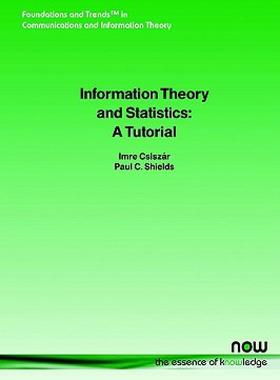 【预售】Information Theory and Statistics: A Tutorial