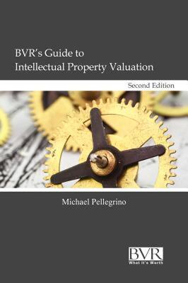 【预售】BVR's Guide to Intellectual Property Valuation
