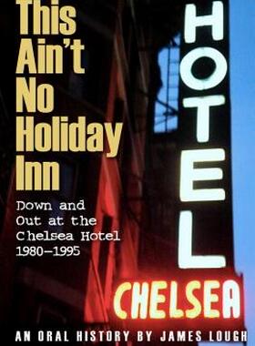【预售】This Ain't No Holiday Inn: Down and Out at the