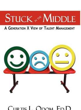 【预售】Stuck in the Middle - A Generation X View of Talent