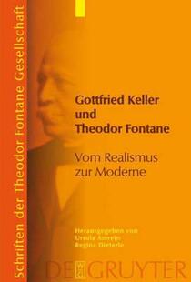 【预售】Gottfried Keller Und Theodor Fontane: Vom Realismus