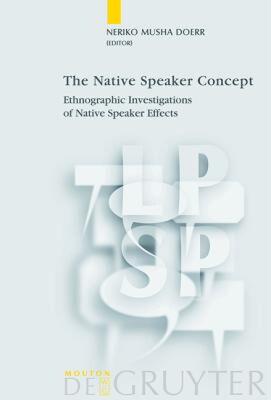 【预售】The Native Speaker Concept: Ethnographic