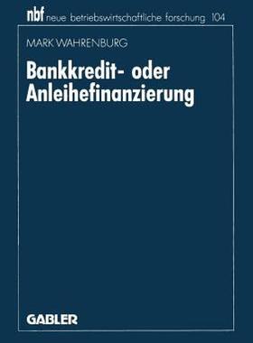 【预售】Bankkredit- Oder Anleihefinanzierung