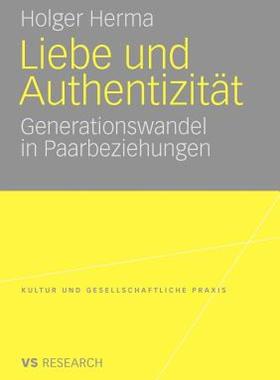 【预售】Liebe Und Authentizitat: Generationswandel in