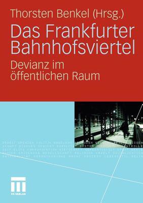 【预售】Das Frankfurter Bahnhofsviertel: Devianz Im