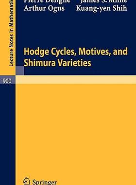 【预售】Hodge Cycles, Motives, and Shimura Varieties