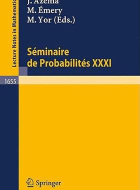 【预售】Seminaire de Probabilites XXXI