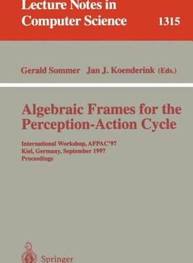 【预售】Algebraic Frames for the Perception-Action Cycle: