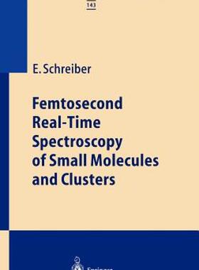 【预售】Femtosecond Real-Time Spectroscopy of Small