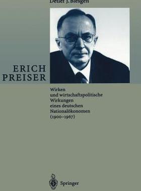 【预售】Erich Preiser: Wirken Und Wirtschaftspolitische