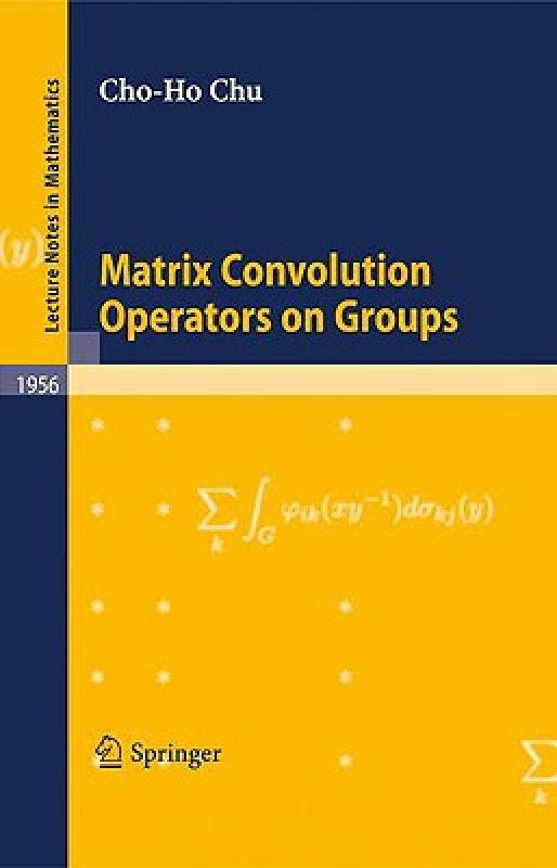 【预售】Matrix Convolution Operators on Groups