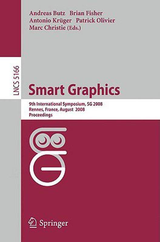 【预售】Smart Graphics: 9th International Symposium, SG 2008