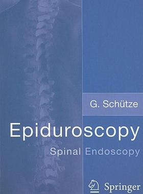 【预售】Epiduroscopy: Spinal Endoscopy