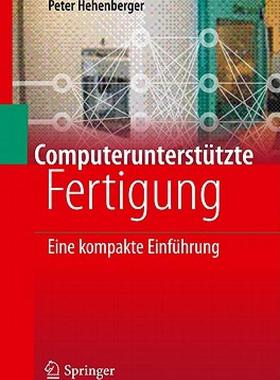 【预售】Computerunterstutzte Fertigung: Eine Kompakte