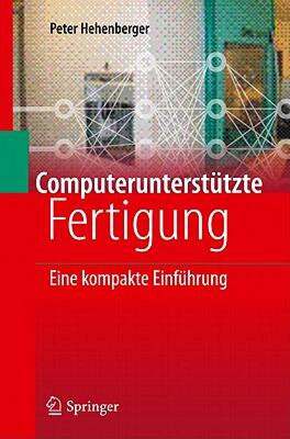 【预售】Computerunterstutzte Fertigung: Eine Kompakte